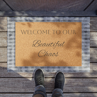 Doormat — "Welcome to Our Beautiful Chaos" Coir Welcome Mat